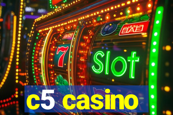 c5 casino